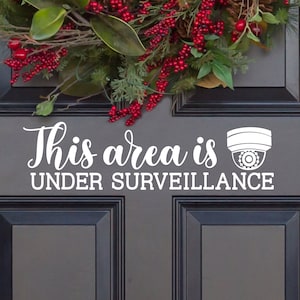This Area is Under Surveillance Vinyl Decal - Under Surveillance Vinyl Sticker - Cameras On Premises Decal - Video Surveillance Sticker