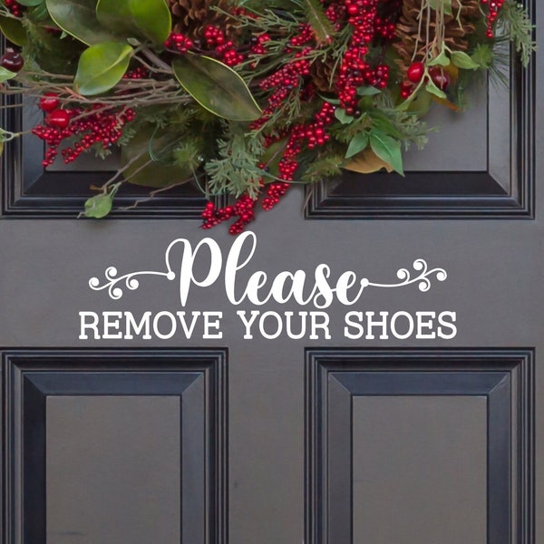 Vine Scroll Please Remove Your Shoes Vinyl Decal - Remove Your Shoes Vinyl Sticker - Please Remove Shoes Door Decal -Remove Shoes Wall Decal