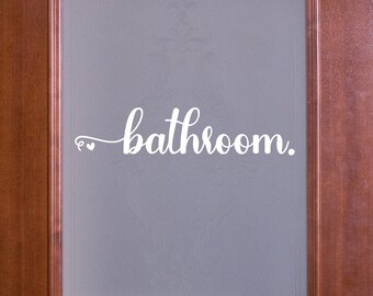 Bathroom Vinyl Decal - Bathroom Sticker - Bathroom Door Decal - Bathroom Wall Decal - Washroom Decal - Powder Room Decal - Bathroom Decal