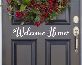 Welcome Home with Heart Vinyl Decal -  Welcome Home Sticker - Welcome Home Door Decal - Welcome Home Wall Decal - Welcome Home Window Decal