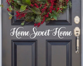 Home Sweet Home Vinyl Decal - Home Sweet Home Sticker - Home Sweet Home Decal - Home Sweet Home Wall Decal - Home Sweet Home Sign Decal