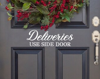 Deliveries Use Side Door Decal, Deliveries Use Side Door Sticker, Door Decal, Wall Decal, Front Door Decal, Sign, Porch Sign, Gate Sign