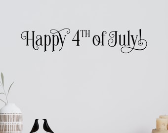 Ornamental Happy 4th of July Decal, 4th of July Sticker, Patriotic Sign, America Door Decal, USA Wall l, Independence Day, American Pride