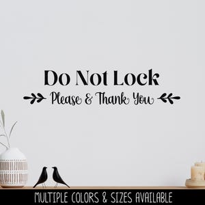May include: A white wall decal with the text "Do Not Lock Please & Thank You" in black. The decal includes decorative arrows and leaf accents. The bottom of the image reads "MULTIPLE COLORS & SIZES AVAILABLE".
