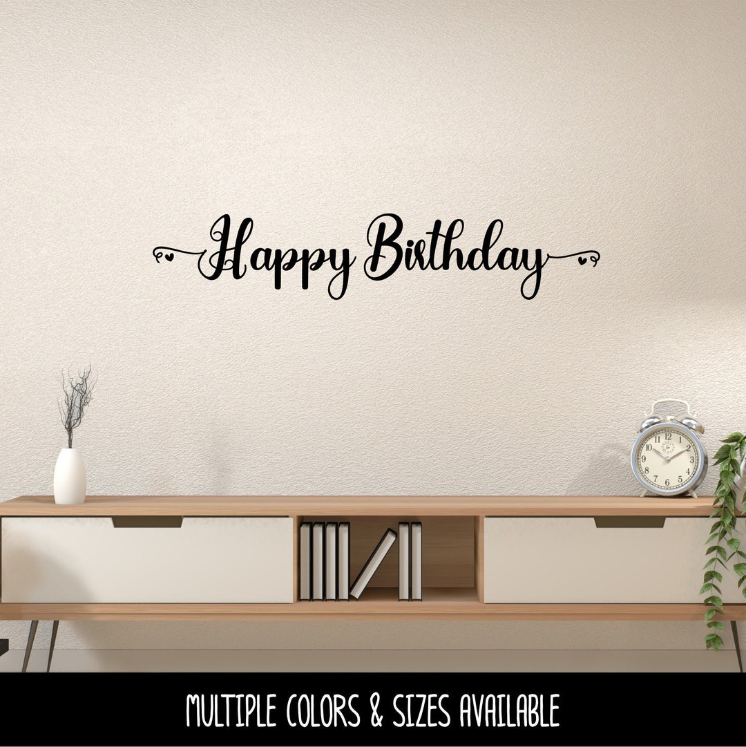 Happy Birthday Vinyl Decal Happy Birthday Sticker Happy Birthday Wall