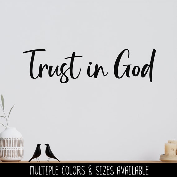 Trust in God Vinyl Decal - Trust in God Sticker - Bible Decal