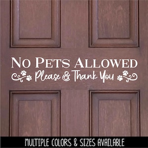 No Pets Allowed Decal - No Pets Allowed Sticker -No Dogs Allowed Sign - No Pets Window Notice - No Dogs Door Sign - No Animals Wall Mural