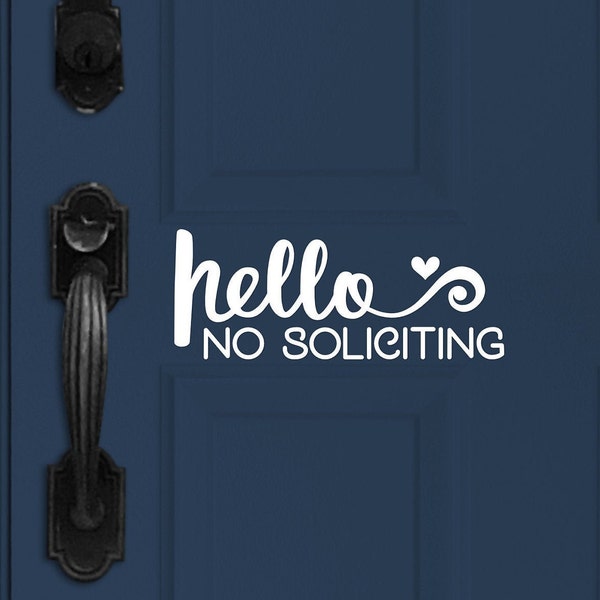 Hello No Soliciting Vinyl Decal - Hello No Soliciting Vinyl Sticker - Hello No Soliciting Door Decal - Hello No Soliciting Mailbox Decal