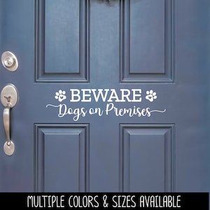 Beware Dogs on Premises Decal - Beware Dogs on Premises Sticker - Beware of Dogs Sign - Beware of Dogs Sticker - Beware of Dogs Decal -Door