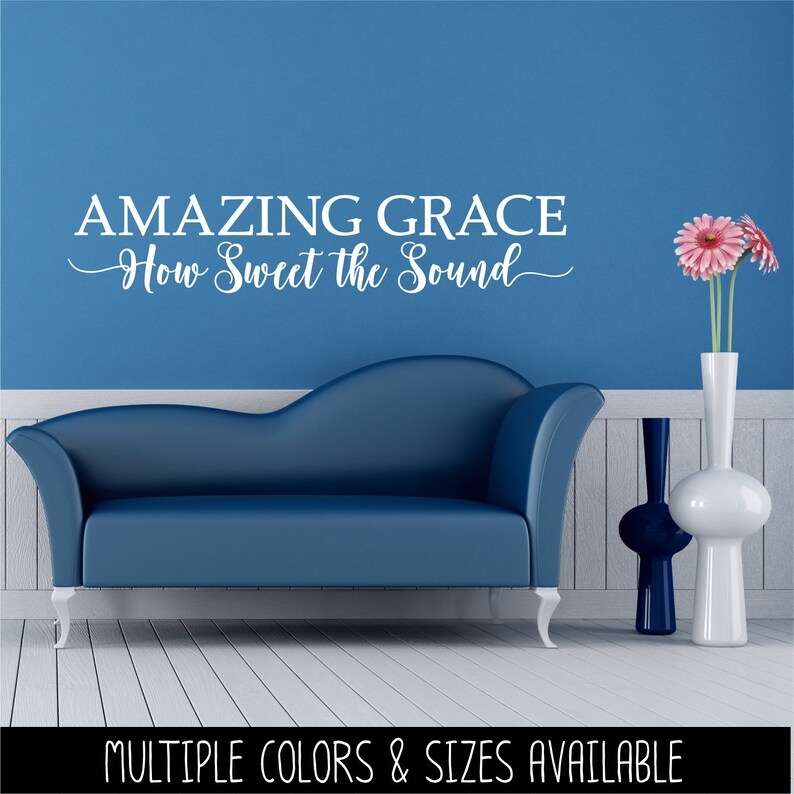 Amazing Grace Decal How Sweet the Sound - Amazing Grace Sticker ...