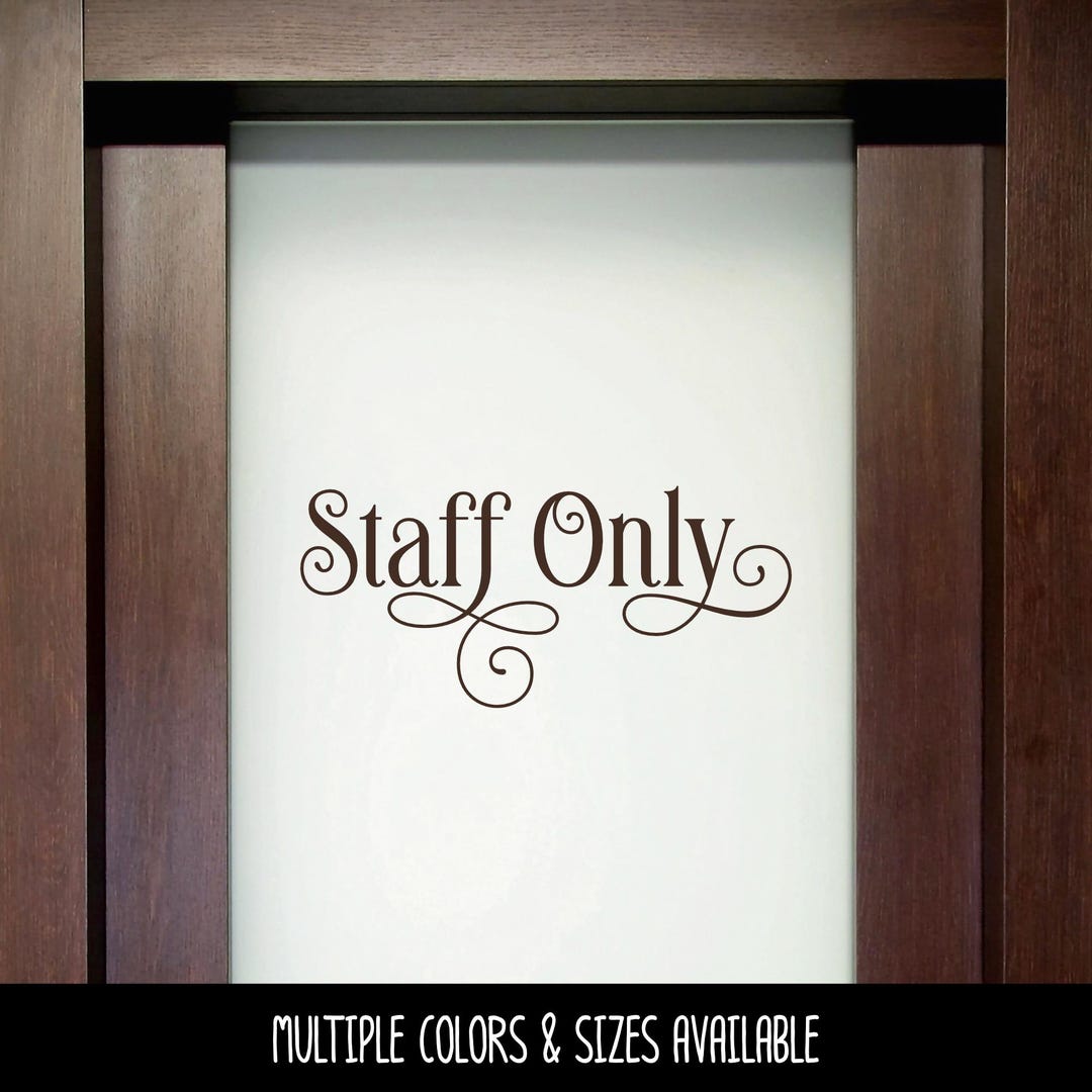 Ornamental Staff Only Vinyl Decal, Office Door Sign, Business Entrance ...