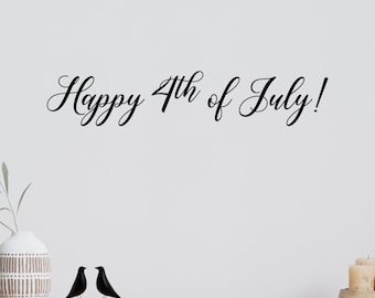 Vintage Happy 4th of July Decal, 4th of July Sticker, Patriotic Sign, America Door Decal, USA Wall l, Independence Day, American Pride