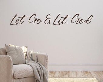 Let Go & Let God Decal, Let Go and Let God Sticker, Christian Saying, Bible Verse, Motivational Saying, Jesus, Wall Mural, Give It To God
