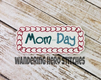 Mom Day Feltie Design - Mom Feltie - Digital File - Machine Embroidery Design - Embroidery File - Feltie File