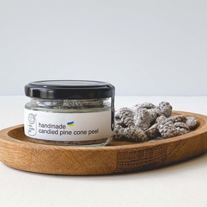 Unparalleled Sweets - Pine Cone Candies, Taste the Forest