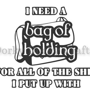 Bag of holding SVG for Cricut, Silhouette cutting machine