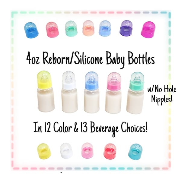 4oz Reborn/Silicone Baby Bottle - 12 Colors & 13 Beverages