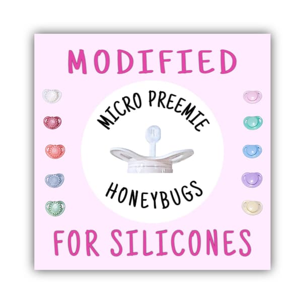 Modified Micropreemie Honeybug Pacifiers For 8-12 inch Silicone Baby Dolls!