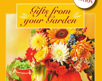 Gifts From Your Garden (Bumper Edition)