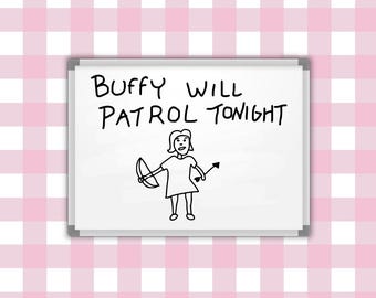Buffy Will Patrol Tonight Die Cut Sticker – Waterproof Fandom Decal