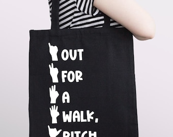 Out for a walk bitch Tote Bag, Buffy Inspired Tote Bag, Great gift for a fan
