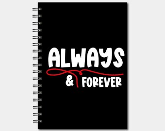 Spiral Notebooks - Always and Forever Notebook - Lined Journal - Gift - TVD