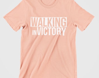 Walking In Victory T-shirt