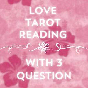 Personalized Love Tarot Reading: 3 Question Psychic Insight