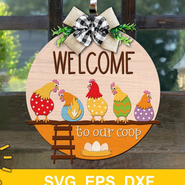 Chicken Door Hanger SVG | Farmhouse door hanger SVG | Welcome to our coop door hanger SVG Glowforge laser cut file