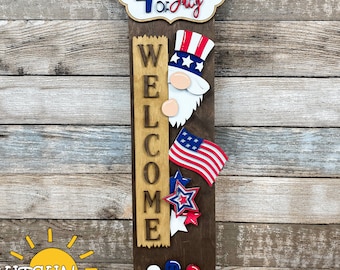 4th of July Porch Sign SVG | Interchangeable Patriotic Gnome Add-On | Vertical Porch Leaner Welcome Sign | Independence Day Laser Cut File