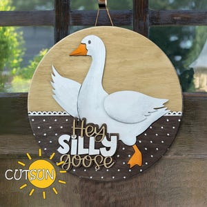 Interchangeable Goose SVG Door Hanger | Funny Round Welcome Sign SVG | Hey Silly Goose Laser Cut File | Farmhouse Animal Decor
