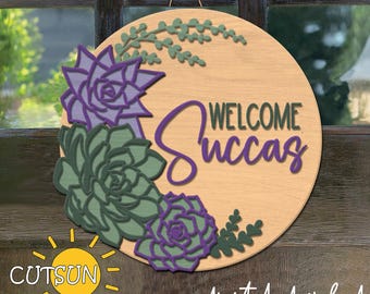 Welcome Succas Door Hanger SVG | Succulent and Floral Door Sign | Laser Cut File for Front Door Decor