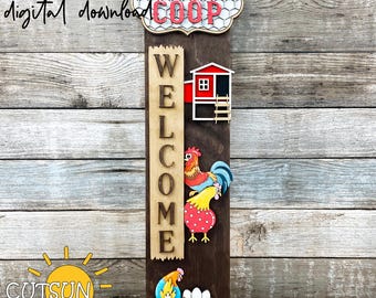 Welcome to Our Coop Porch Sign SVG | Interchangeable Porch Leaner | Farmhouse Chicken SVG | Vertical Welcome Sign | Laser Cut File