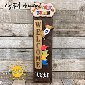 May include: Wooden welcome sign with the text "WELCOME" and "SIMCHAT TORAH". The sign features colorful flags, dancing figures, and a sun graphic. The sign is a digital download.