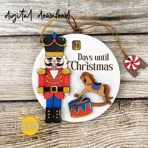 Compte à rebours Noël SVG Casse-noisette SVG compte à rebours SVG fichiers découpés au laser Jours jusqu'à Noël SVG compte à rebours pour Noël SVG