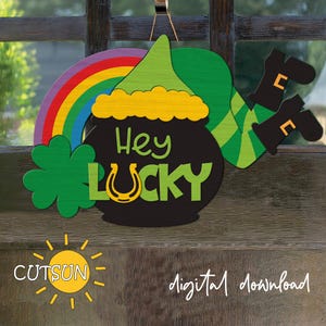 St Patricks day door hanger SVG Hey lucky welcome sign SVG Pot of Gold svg Rainbow sign svg Glowforge SVG Laser cut