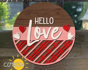 Valentine Door Hanger SVG | Hello Love SVG | Heart svg | Valentine Welcome Sign SVG | Front Door Sign | Laser Cut Files