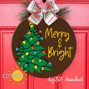 Christmas Door Hanger SVG Merry and bright door hanger SVG Christmas tree door hanger SVG Christmas lights door hanger svg