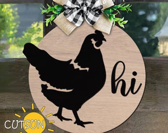 Chicken Door Hanger SVG | Farmhouse Welcome Sign SVG | Chicken Hi Door Hanger Laser Cut File | Rustic Front Door Decor SVG