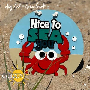 Leuke en grappige krab strandhuis deurhanger SVG Nice to Sea you Glowforge SVG lasergesneden bestand