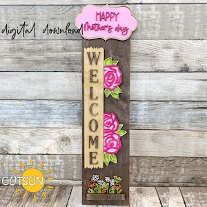 Moederdag bord veranda | Verwisselbare veranda slanker SVG | Welkomstbord svg | Lasergesneden bestand | Happy Mothers Day-svg | Bord bloemen veranda