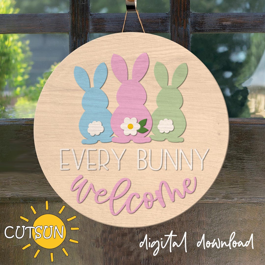 Easter Door Hanger SVG | Every Bunny Welcome Sign | Easter Bunny SVG ...