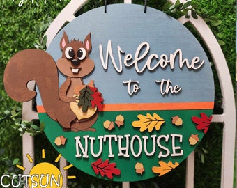 Welcome to the nuthouse door hanger SVG Laser cut files Cricut SVG Squirrel svg Nuthouse svg