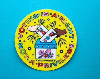 Voting Is A Right, Not A Privilege - Holographic Sticker