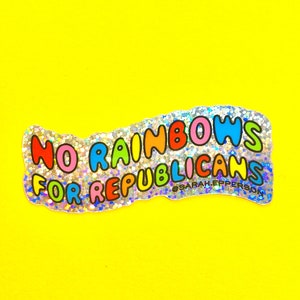 No Rainbows For Republicans - Sticker