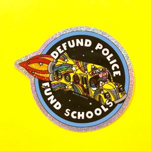 Defund Police / Fund Schools - Sticker