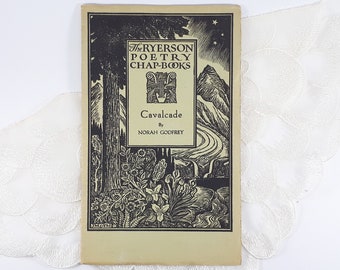 Arts and Crafts style book; Cavalcade by Norah Godfrey Ryerson Poetry Chap-Books signed by author cover design credited to J E H MacDonald