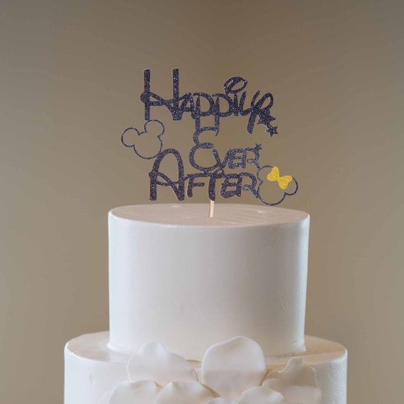Disney Wedding Cake Topper Happily Ever After Cake Topper Etsy