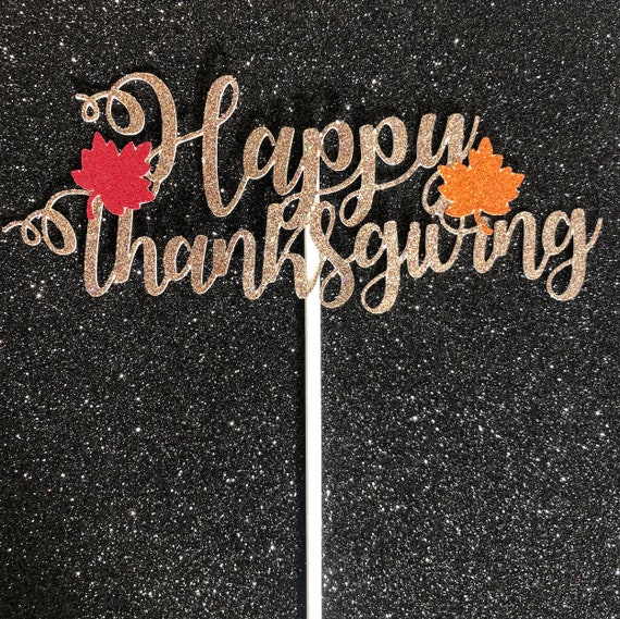 Happy Thanksgiving Cake Topper Thanksgiving Cake Topper | Etsy