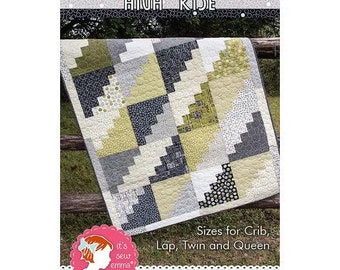 High Rise Quilt Pattern - Paper Pattern - It's Sew Emma